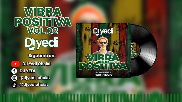 VIBRA POSITIVA VOL 02 BY DJ YEDI (BAD BOYS, SAMBA REGGAE, GO PATO, BOB MARLEY, SHAGGY, BOMBASTIC) смотреть онлайн