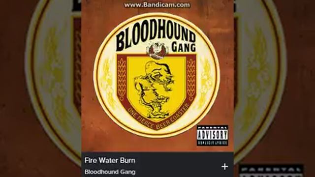 Bloodhound Gang - Fire Water Burn (explicit)