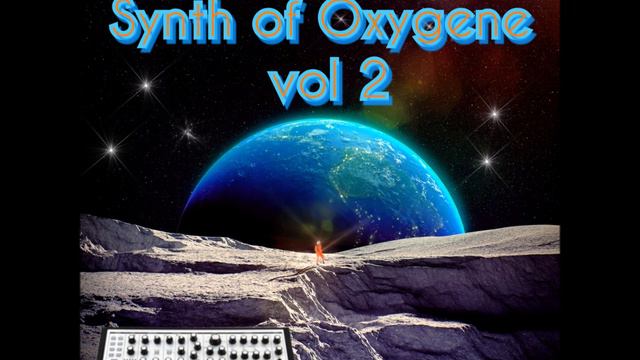 Synth Of Oxygene Vol 2 (Jarre Style, Berlin School, Space Music, Newage, Experimental)Full HD