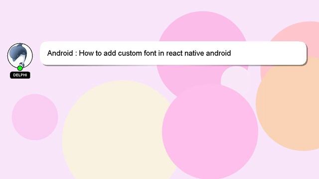Android : How to add custom font in react native android смотреть онлайн