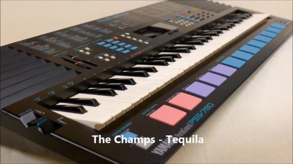 The Champs - Tequilla / YAMAHA PSS 780