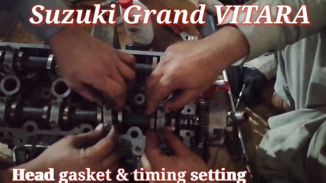 Suzuki Grand vitara engine head gasket setting head replacement engine rebuild urdu سوزوكي راس تركي смотреть онлайн
