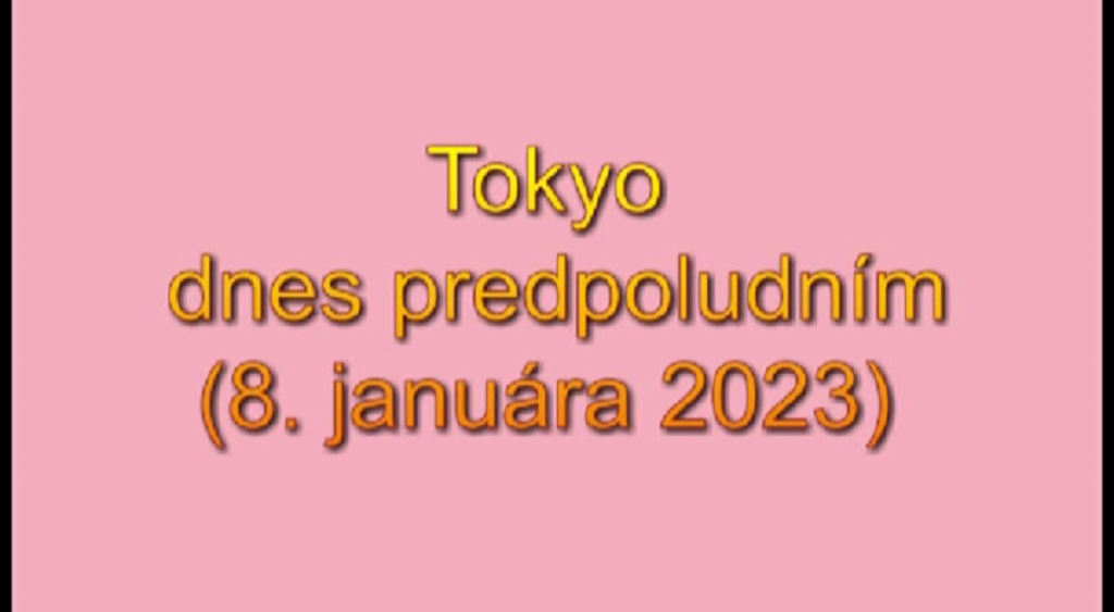 Токио сегодня (8 января 2023 г.) Tokyo dnes (8.január 2023) смотреть онлайн
