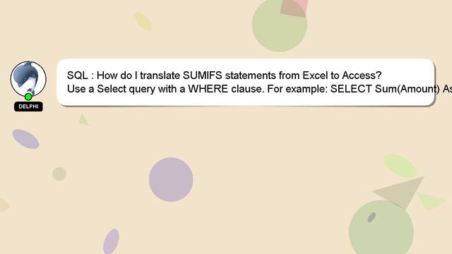 SQL : How do I translate SUMIFS statements from Excel to Access? смотреть онлайн