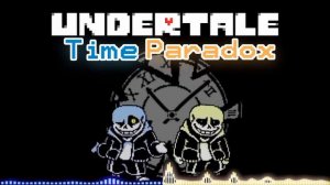 Undertale [Time Paradox] Animated OST