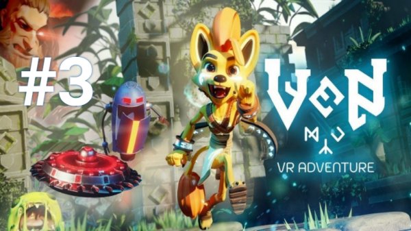 "Ven VR Adventure"- # 3.