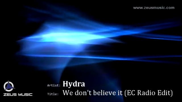 Hydra - We don't believe it (EC Radio Edit) смотреть онлайн