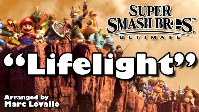 Super Smash Bros. Ultimate - Lifelight (Main Theme) Remix смотреть онлайн