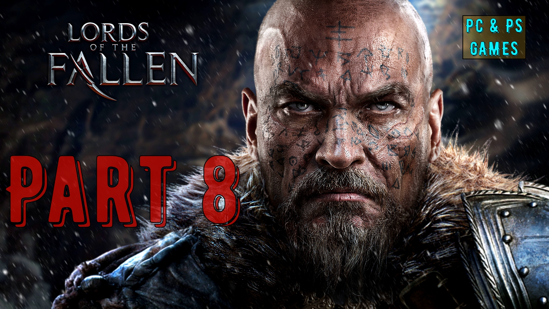 Lord of the Fallen Part 8