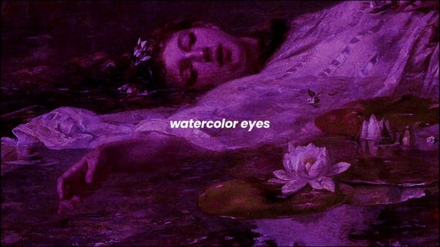lana del rey - watercolor eyes (slowed + reverb) смотреть онлайн