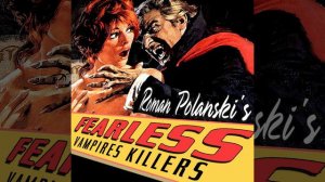 The Fearless Vampire Killers (Main Title)