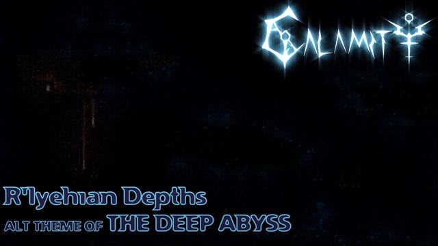 Vanilla Calamity Mod Music - "R'lyehian Depths" - Alternate theme of The Deep Abyss смотреть онлайн