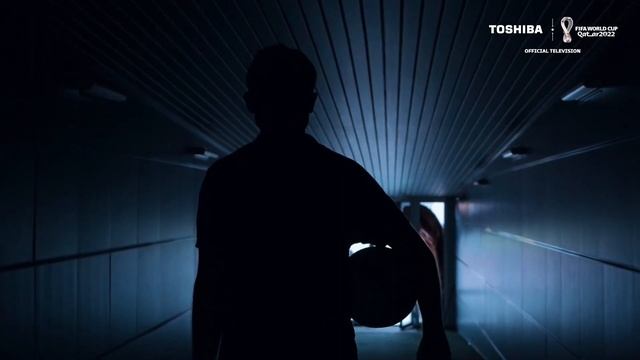 Toshiba TV FWC Qatar 2022™️ TVC 1 смотреть онлайн
