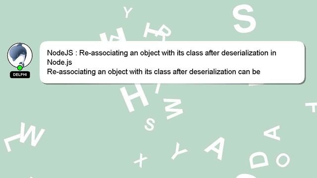 NodeJS : Re-associating an object with its class after deserialization in Node.js смотреть онлайн