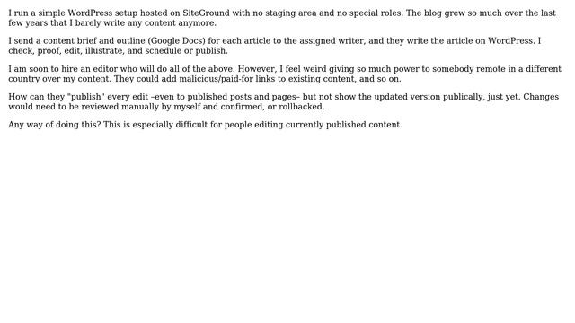 How to allow an editor to edit all WordPress blog posts but have the last say as administrator? смотреть онлайн