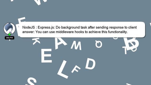 NodeJS : Express.js: Do background task after sending response to client смотреть онлайн