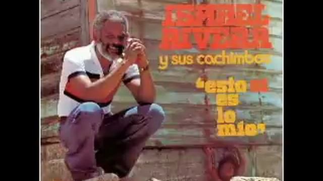 La Perla Ismael Rivera y los Cachimbos смотреть онлайн