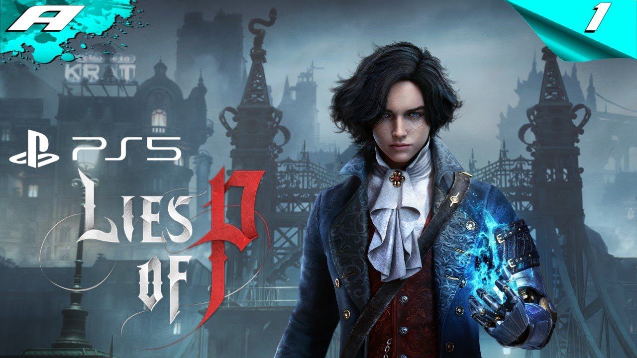 Lies of P ➤ ПРОХОЖДЕНИЕ 1 ➤ PS5 ➤ ЭТО Пиноккио смотреть онлайн