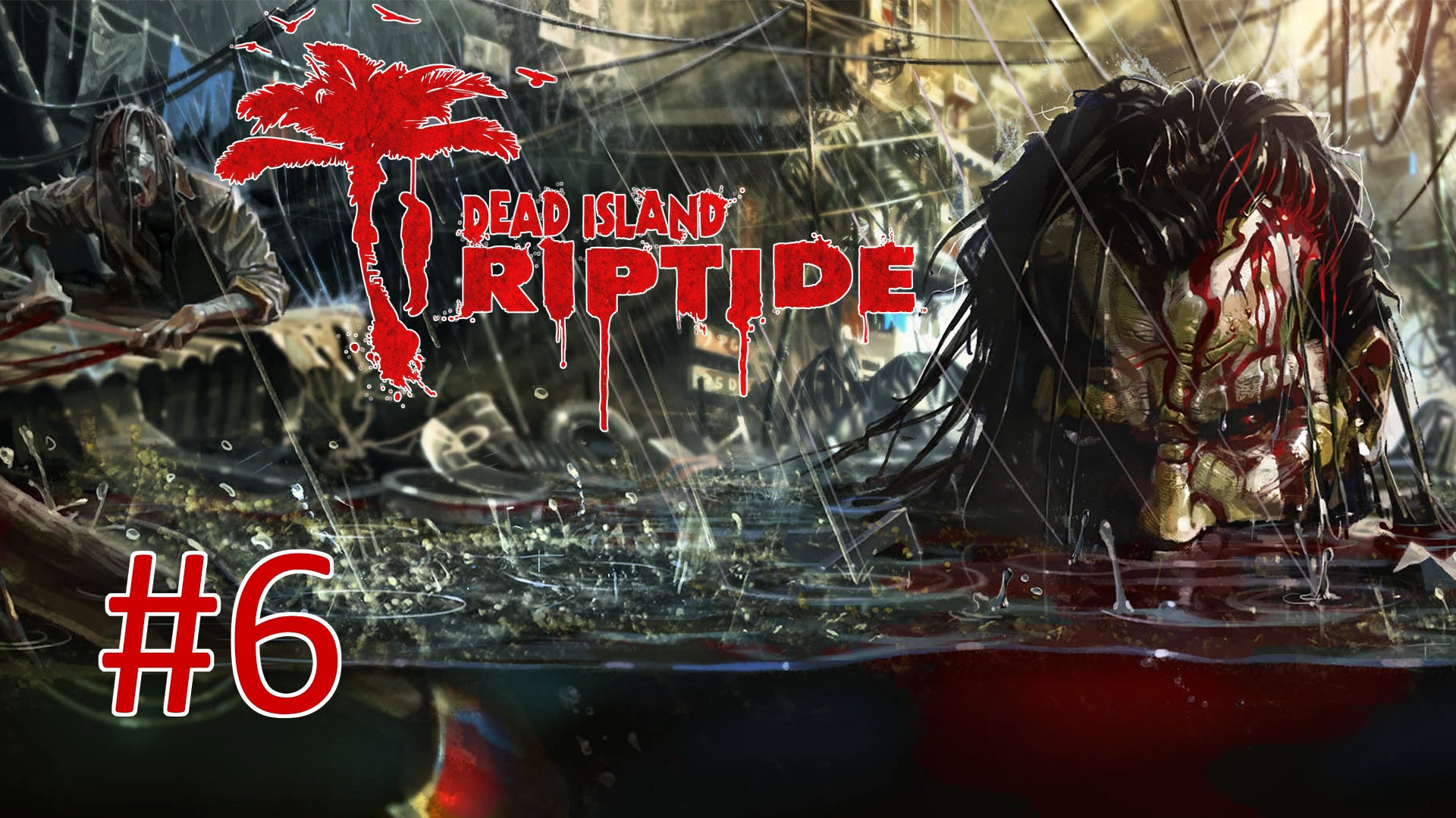 Прохождение Dead Island: Riptide - Глава 4. Новости науки (кооператив)