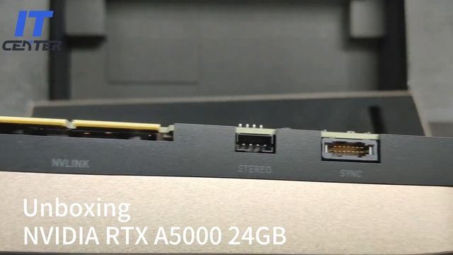 Unboxing NVIDIA RTX A5000 24GB GPU смотреть онлайн