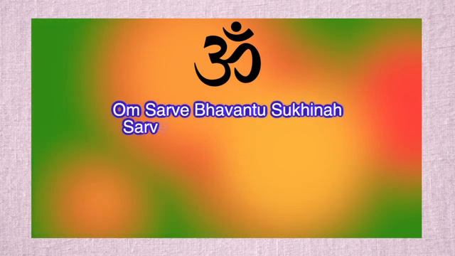 ॐ सर्वे भवन्तु सुखिनःसर्वे सन्तु निरामयाः Sarve Bhavantu Sukhinah - Powerful & Meditation Mantra смотреть онлайн