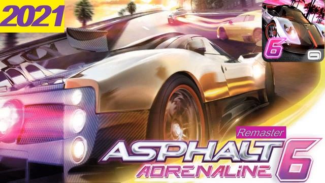 Asphalt 6 Adranaline ( Remaster 2021 ) musica смотреть онлайн