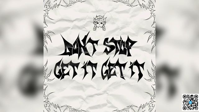 ONIMXRU - Don’t Stop Get It Get It