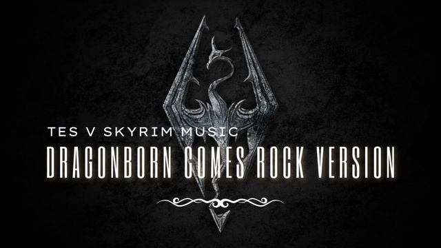 Dragonborn Comes Rock Version - Skyrim Soundtrack смотреть онлайн