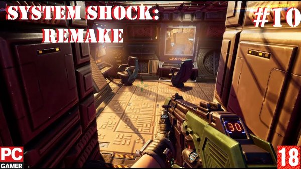 System Shock Remake (PC) - Прохождение #10. (без комментариев) на Русском.
