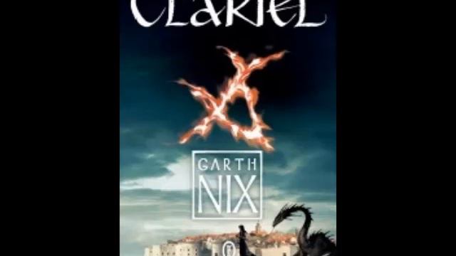 Clariel - Garth Nix - demo смотреть онлайн