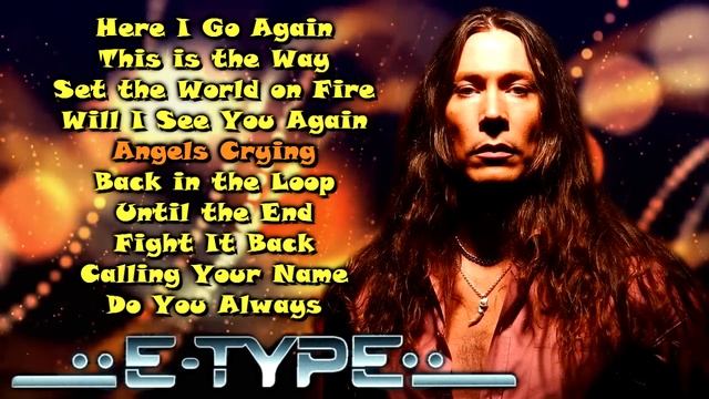 E-Type - Greatest Hits . The Best Music . Best Songs смотреть онлайн