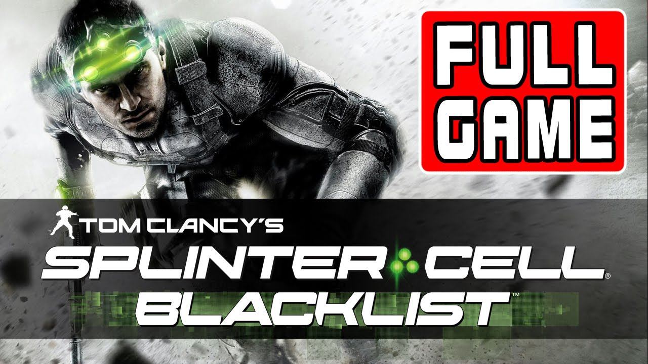 Splinter Cell: Blacklist - Full Game Walkthrough Longplay XBOX ONE Playthrough Gameplay смотреть онлайн