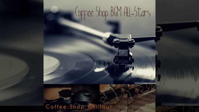 Groovy BGM for Coffee Bars смотреть онлайн