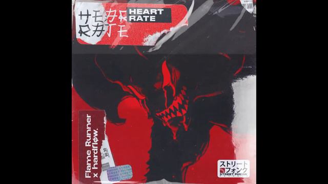 Flame Runner & Hardfløw. - Heart Rate