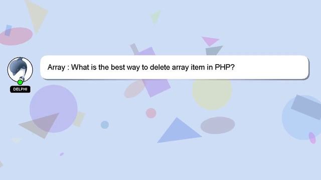 Array : What is the best way to delete array item in PHP? смотреть онлайн