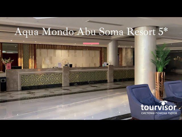 Aqua Mondo Abu Soma Resort смотреть онлайн