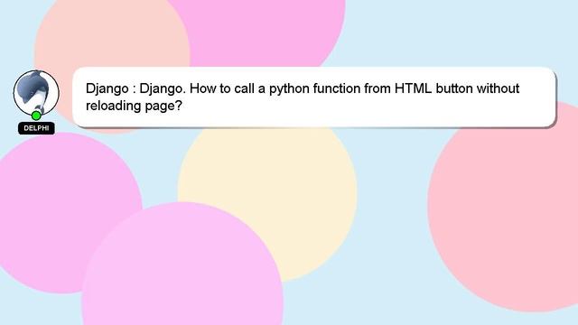 Django : Django. How to call a python function from HTML button without reloading page? смотреть онлайн