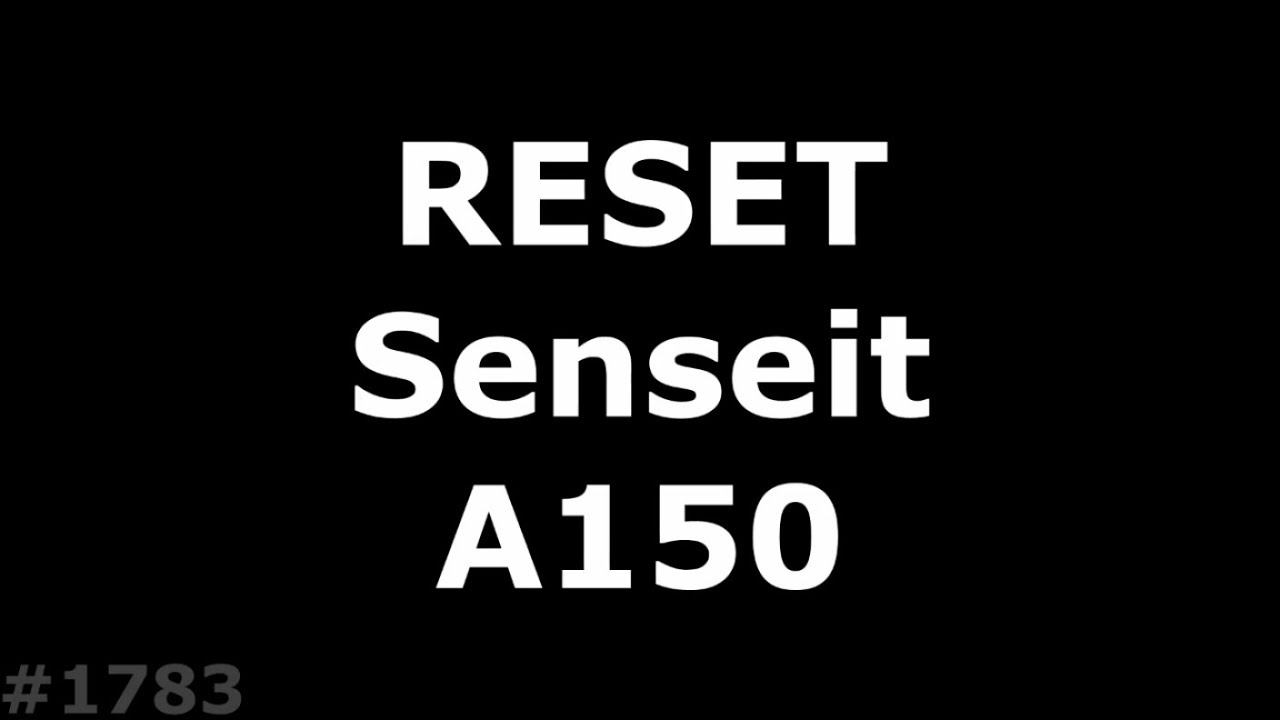 Hard Reset Senseit A150