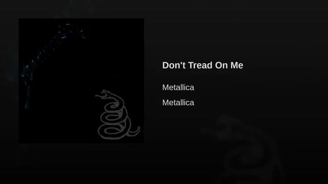 Don't Tread On Me - Metallica