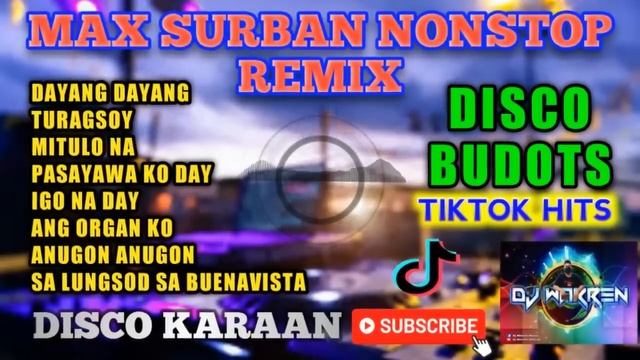 Max Surban Nonstop Disco Remix|Sayawan Sa Probinsya| DjWarren смотреть онлайн