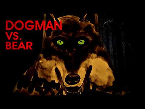DOGMAN Vs BEAR - TRUE STORY (Werewolf, Dogman) - What Lurks Beneath