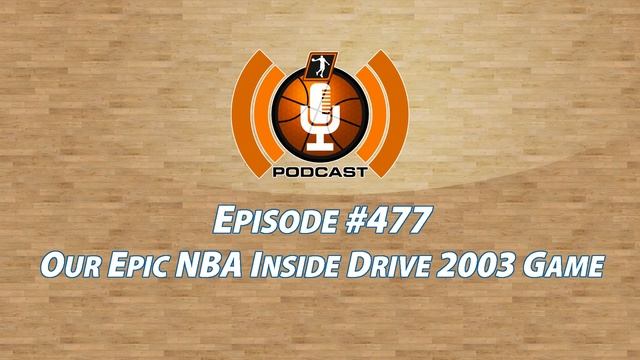 Our Epic NBA Inside Drive 2003 Game - NLSC Podcast 477 смотреть онлайн