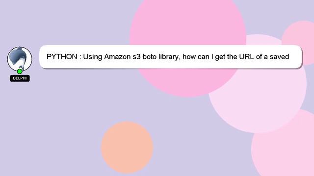 PYTHON : Using Amazon s3 boto library, how can I get the URL of a saved key? смотреть онлайн