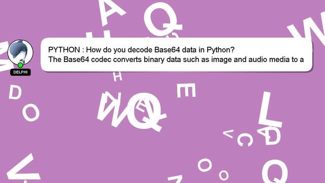 PYTHON : How do you decode Base64 data in Python? смотреть онлайн