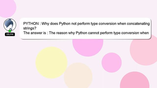 PYTHON : Why does Python not perform type conversion when concatenating strings? смотреть онлайн