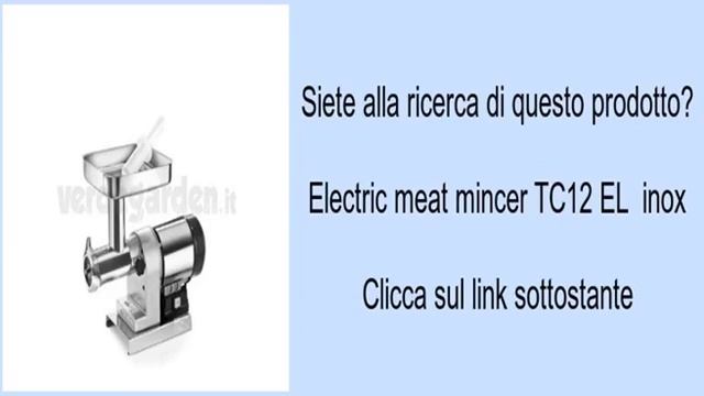 Electric meat mincer TC12 EL inox смотреть онлайн