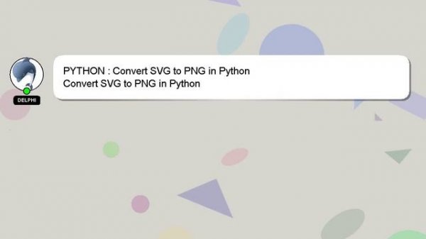 PYTHON : Convert SVG to PNG in Python