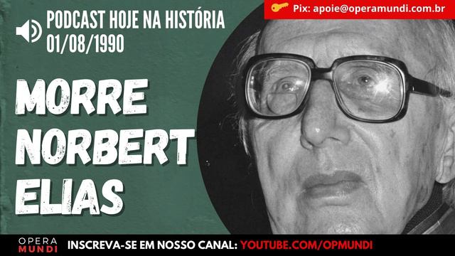 1º de agosto de 1990 - Morre o sociólogo alemão Norbert Elias aos 93 anos - Hoje na História смотреть онлайн