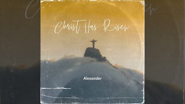 Christ Has Risen смотреть онлайн