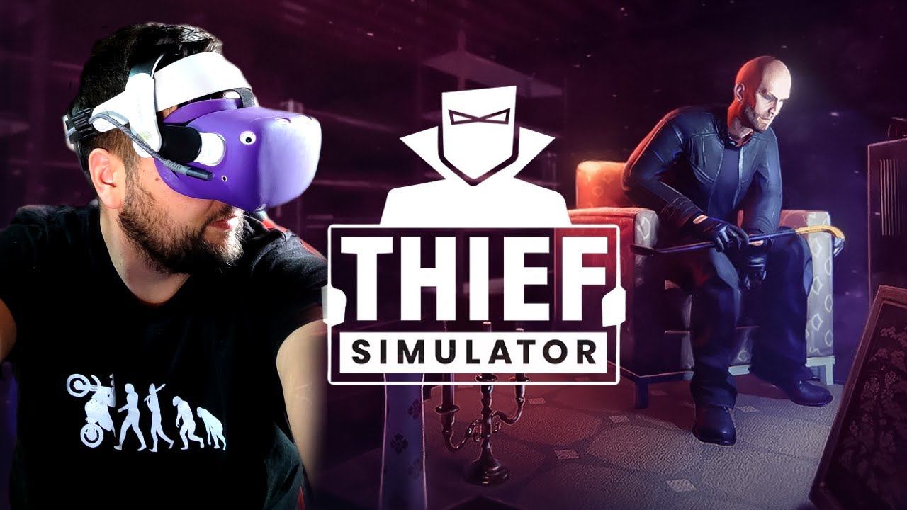 VR СИМУЛЯТОР ВОРА Thief Simulator VR смотреть онлайн